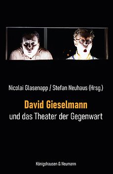 David Gieselmann und das Theater der Gegenwart