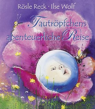 Tautröpfchens abenteuerliche Reise