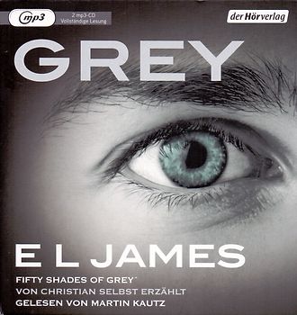 Grey - Fifty Shades of Grey von Christian selbst erzählt