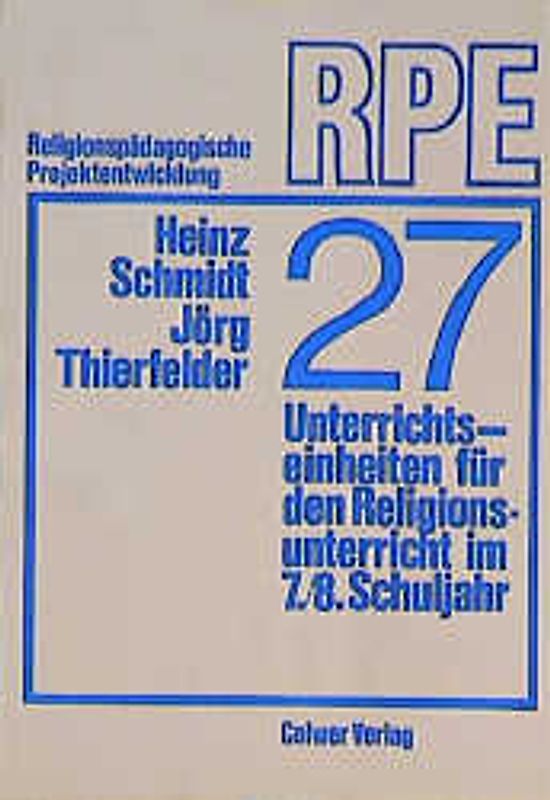 Siebenundzwanzig. Unterrichtseinheiten für den Religionsunterricht im 7./8. Schuljahr