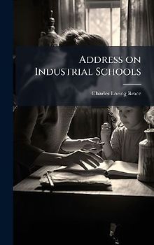 Address on Industrial Schools