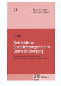 Betriebliche Sozialleistungen beim Betriebsübergang