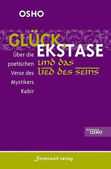 Glück, Ekstase und das Lied des Seins