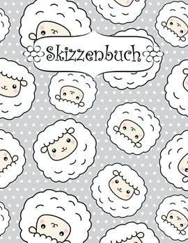 Skizzenbuch: Schaf Zeichenbuch Sketchbook Blanko Heft | Perfekt als Zeichenheft, Sketchbook, Schreiben, Malen .