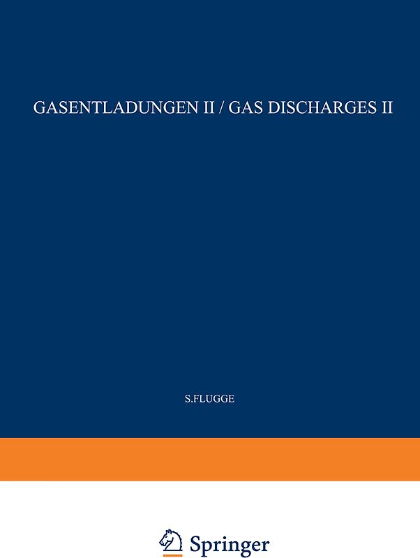 Gas Discharges II / Gasentladungen II