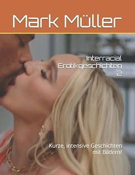 Interracial Erotikgeschichten 2