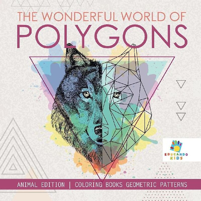 The Wonderful World of Polygons | Animal Edition | Coloring Books Geometric Patterns