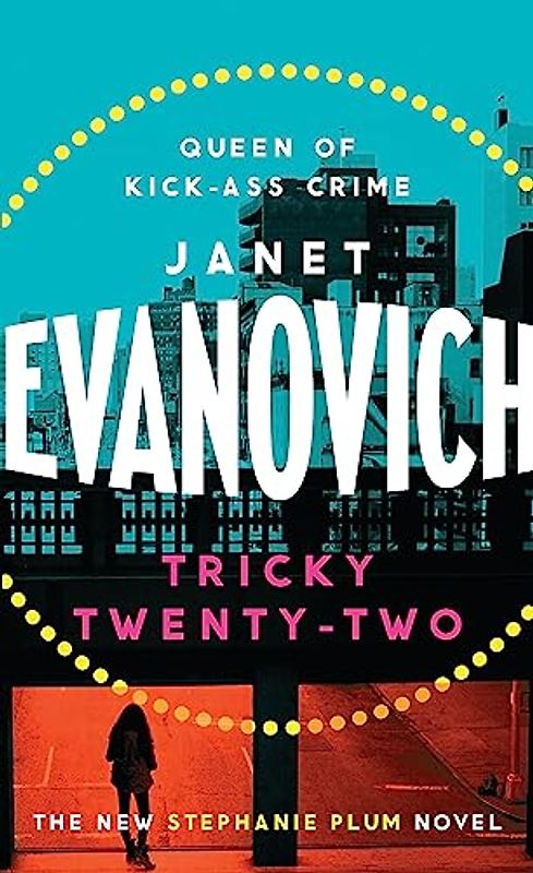 Tricky Twenty-Two: A sassy and hilarious mystery of crime on campus: The New Stephanie Plum Novel