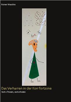 Das Verharren in der Komfortzone