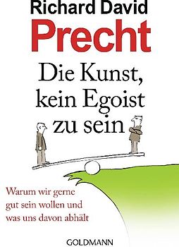 Die Kunst, kein Egoist zu sein