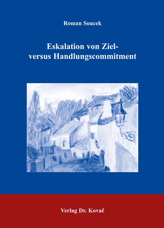 Eskalation von Ziel- versus Handlungscommitment