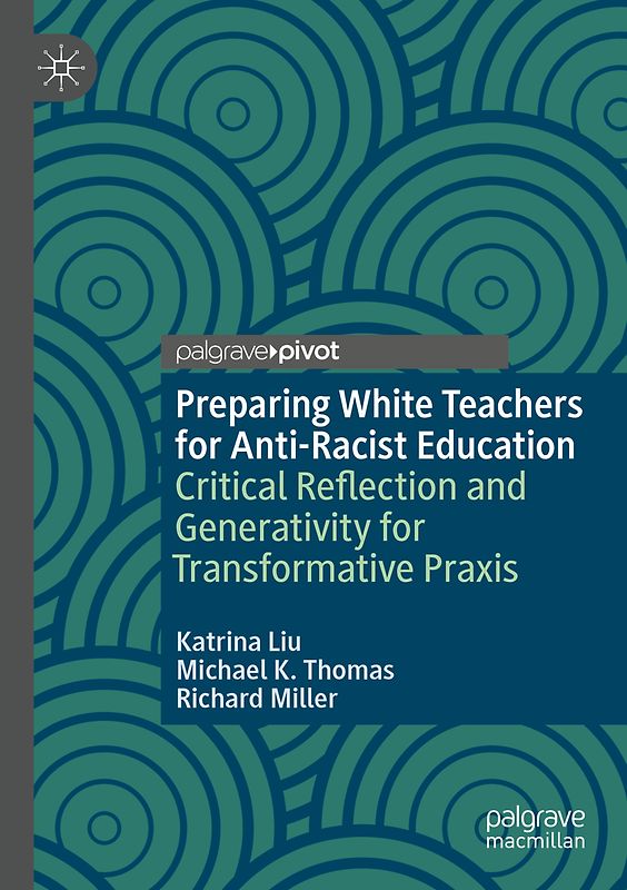 Preparing White Teachers for Anti-Racist Education