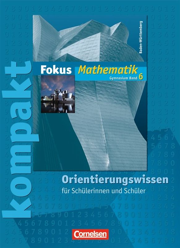 Fokus Mathematik - Gymnasium Baden-Württemberg / Band 6 - Fokus kompakt - Orientierungswissen