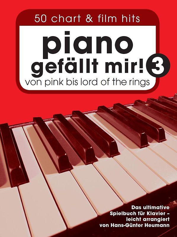 Piano gefällt mir! 50 Chart und Film Hits - Band 3