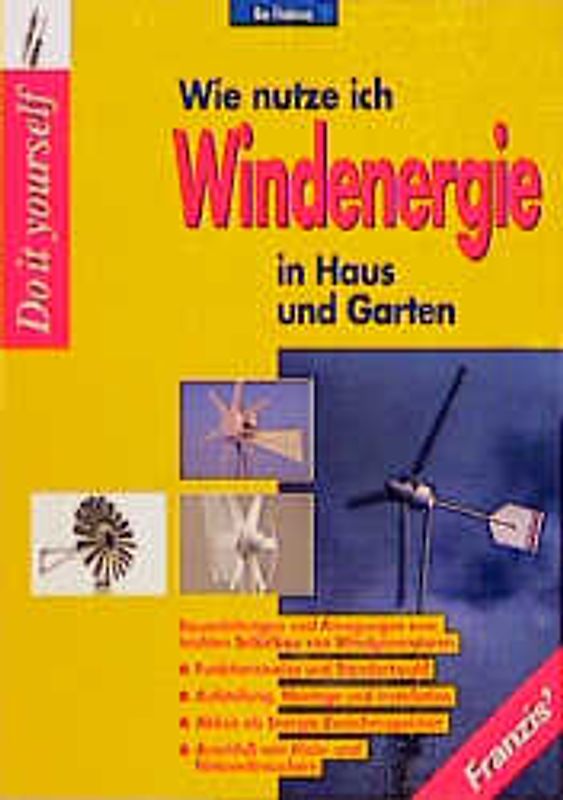 Wie nutze ich Windenergie in Haus und Garten?