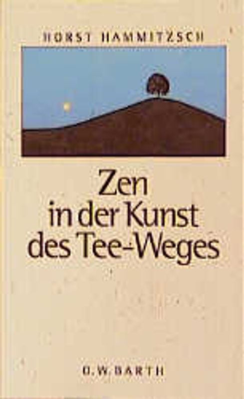 Zen in der Kunst des Tee-Weges