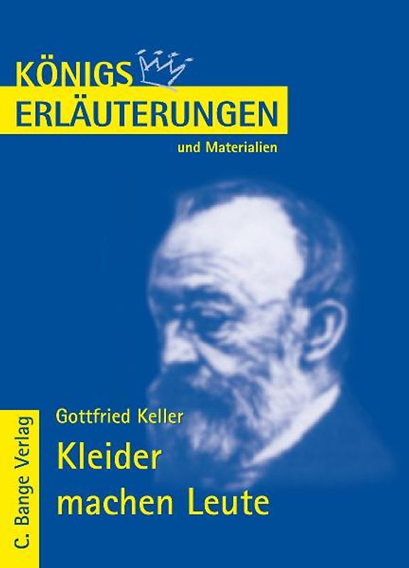 Königs Erläuterungen: Interpretation zu Keller. Kleider machen Leute