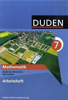 Duden Mathematik - Sekundarstufe I - Gymnasium Nordrhein-Westfalen / 7. Schuljahr - Arbeitsheft