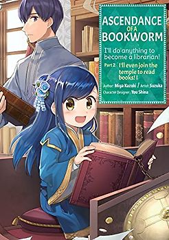 Ascendance of a Bookworm (Manga) Part 2 Volume 1 (Ascendance of a Bookworm (Manga) Part 2, 1)