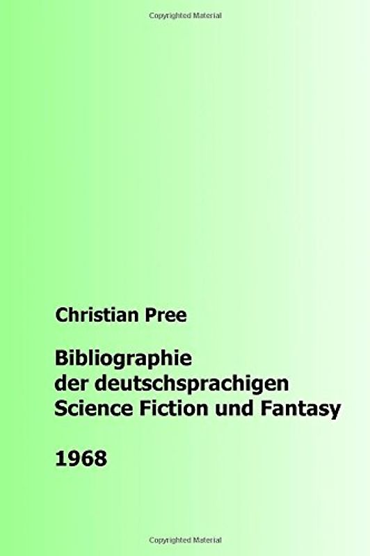 Bibliographie der deutschsprachigen Science Fiction und Fantasy 1968