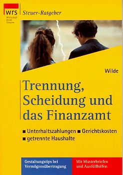 Trennung, Scheidung und das Finanzamt