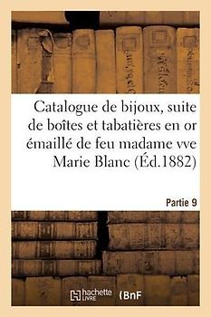 Catalogue Des Beaux Bijoux, Suite de Boîtes Et Tabatières En or Émaillé