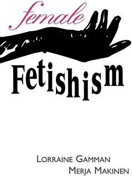 Female Fetishism