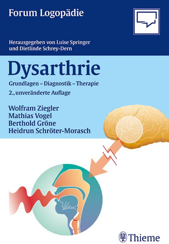 Dysarthrie. Grundlagen - Diagnostik - Therapie
