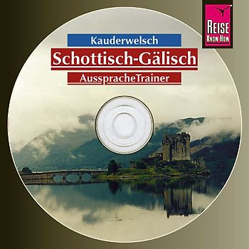 Reise Know-How Kauderwelsch AusspracheTrainer Schottisch-Gälisch (Audio-CD)