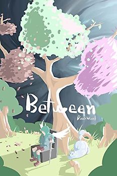 Between: eine Dark Fantasy Geschichte