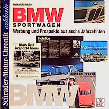 BMW Sportwagen. Werbung und Prospekte aus sechs Jahrzehnten