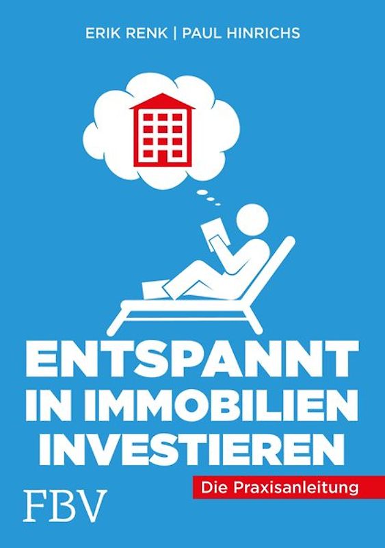 Entspannt in Immobilien investieren