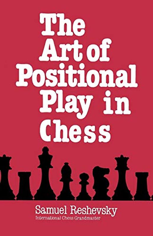 The Art of Positional Play in Chess