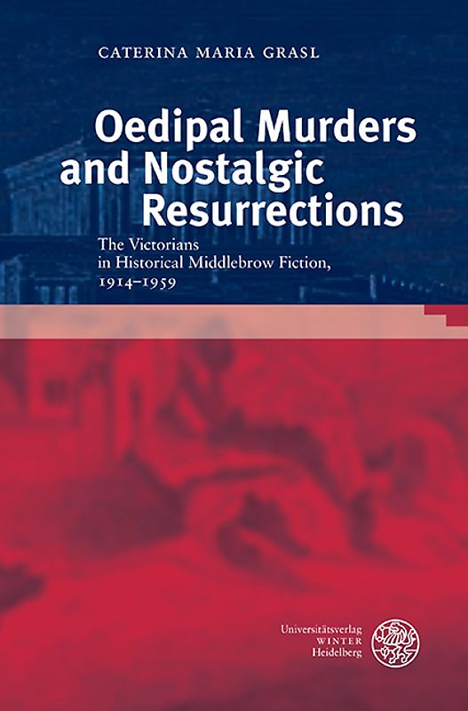 Oedipal Murders and Nostalgic Resurrections