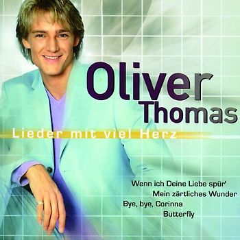 Oliver Thomas - Lieder mit Viel Herz