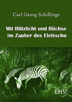 Mit Blitzlicht und Büchse im Zauber des Eleléscho