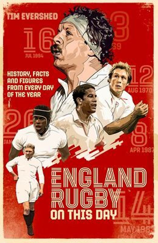 England Rugby on This Day: History, Facts & Figures from Every Day of the Year