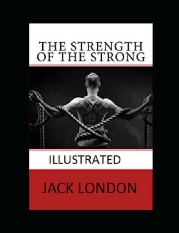The Strength of the Strong Illustrated