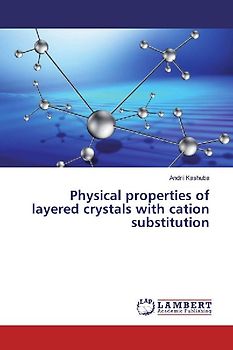 Physical properties of layered crystals with cation substitution