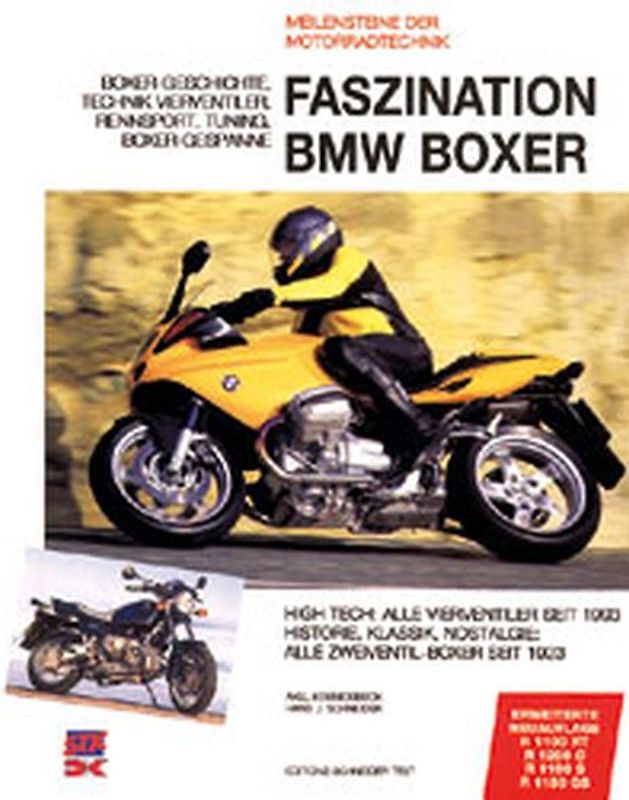 Faszination BMW Boxer. Meilensteine der Motorradtechnik. High Tech: Alle Vierventiler seit 1993. Historie, Klassik, Nostalgie: Alle Zweiventil-Boxer seit 1923