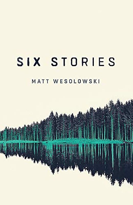 Six Stories: A Thriller