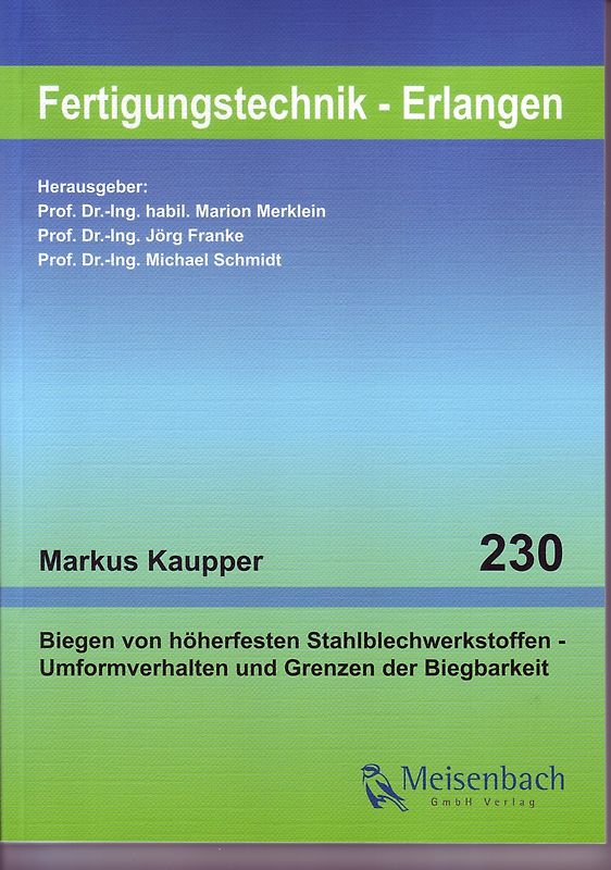 Biegen von höherfesten Stahlblechwerkstoffen – Umformverhalten und Grenzen der Biegbarkeit