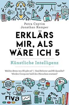 Erklärs mir, als wäre ich 5 – Künstliche Intelligenz