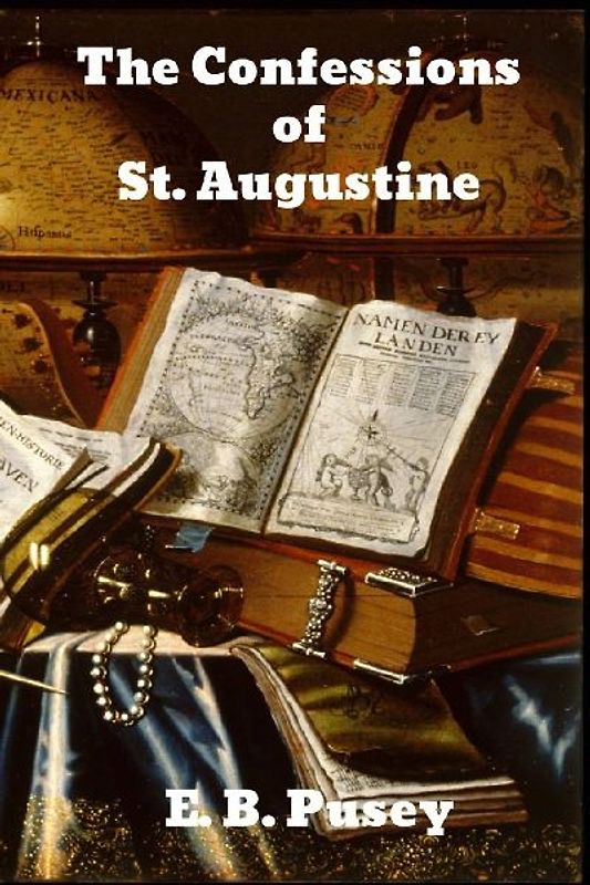 The Confessions of Saint Augustine