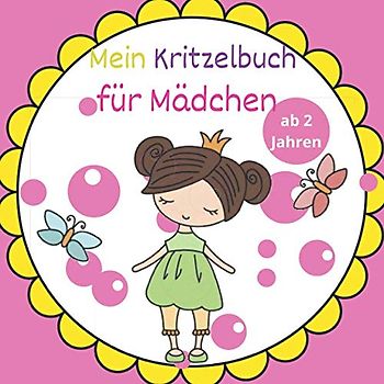 Mein Kritzelbuch für Mädchen ab 2 Jahren: Meerjungfrau, Prinzessinnen, Feen, Einhörner und viele mehr - kritzelmalbuch für mädchen ab 2 jahren, ... Kritzelmalbuch für Kinder ab 2 Jahren.