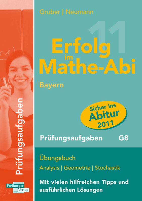 Erfolg im Mathe-Abi 2011 Prüfungsaufgaben