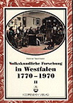 Volkskundliche Forschung in Westfalen von 1770-1970