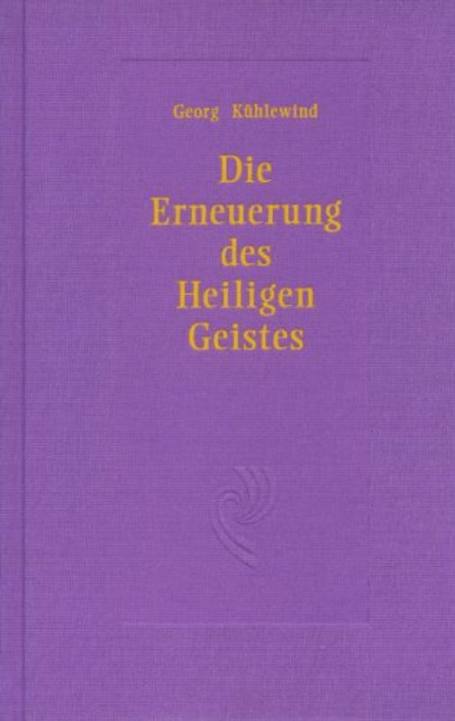Die Erneuerung des Heiligen Geistes