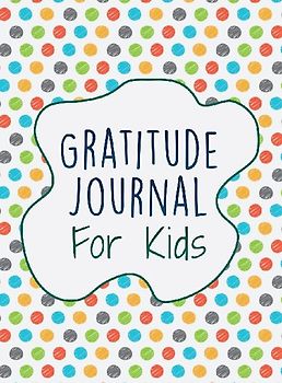 Gratitude Journal For Kids