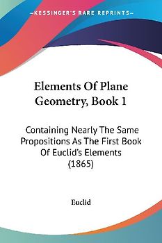 Elements Of Plane Geometry, Book 1
